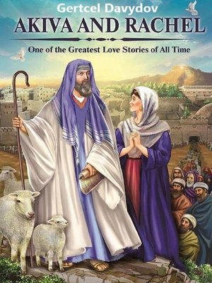 cover image of Akiva and Rachel. One of the greatest love stories of all time